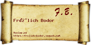 Frölich Bodor névjegykártya